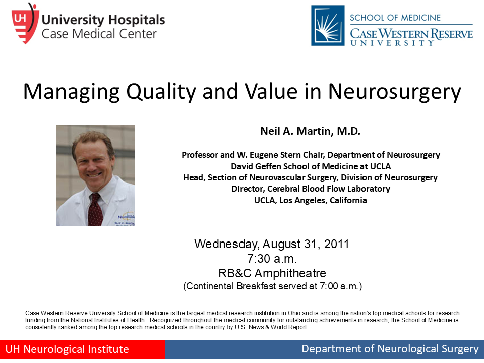 Grand Rounds Presentation by Dr. Neil A. Martin, MD at Case Western Reserve University, 2011